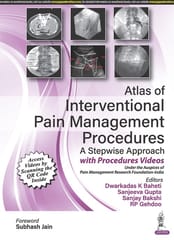 Atlas Of Interventional Pain Management Procedures: A Stepwise Approach 1st Edition 2023 By Dwarkadas K Baheti