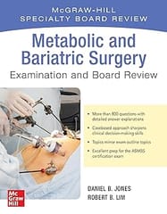 Metabolic And Bariatric Surgery Exam And Board Review  2023 By Lim R B