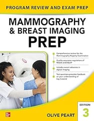 Mammography And Breast Imaging Prep Program Review And Exm Prep 3rd Edition 2022 By Peart O