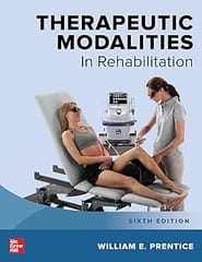 Therapeutic Modalities In Rehabilitation 6th Edition 2021 By Prentice W E