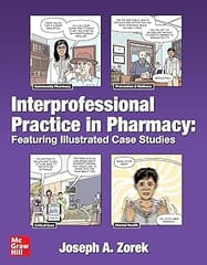 Interprofessional Practice In Pharmacy Featuring Illustated Case Studies  2021 By Zorek J A