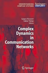 Complex Dynamics Communication Networks 2005 By Kocarev L