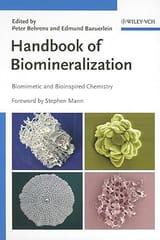 Handbook Of Biomineralization Biomimetic And Bioinspired Chemistry Volume 2 2009 By Behrens