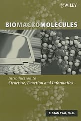 Biomacromolecules Introduction To Structure Function And Informatics 2006 By Tsai