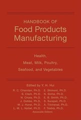 Handbook Of Food Products Manufacturing Health Meat Milk Poultry Seafood And Vegetables 2007 By Hui