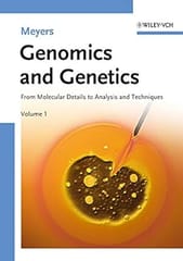 Genomics And Genetics From Molecular Details To Analysis And Techniques 2 Vol Set 2006 By Meyers