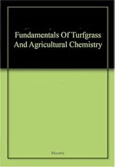 Fundamentals Of Turfgrass And Agricultural Chemistry 2003 By Mccarty