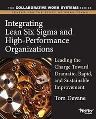 Integrating Lean Six Sigma And High-Performance Organizations 2004 By Devane T