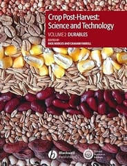 Crop Post Harvest Science And Technology Durables Case Studies In The Handling And Storage Of Durable Commodities Volume 2 2004 By Hodges