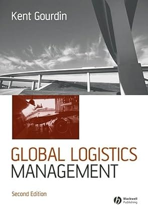 Global Logistics Management (A Competitive Advantage For The New Millenium) 2000 By Gourdin