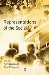 Representations Of The Social Bridging Theoretical Traditions 2001 By Deaux