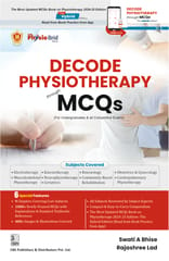 Decode Physiotherapy through MCQs 1st Edition 2024 By Swati A Bhise and Rajashree Lad