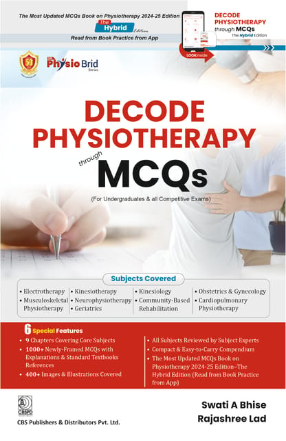 Decode Physiotherapy through MCQs 1st Edition 2024 By Swati A Bhise and Rajashree Lad