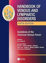 Handbook Of Venous And Lymphatic Disorders Guidelines Of The American Venous Forum 5th Edition  2024 By Gloviczki P