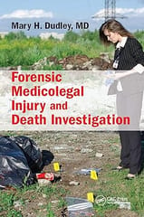 Forensic Medicolegal Injury And Death Investigation 2021 By Dudley M D