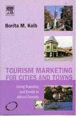 Tourism Marketing For Cities And Towns 2007 By Kolb