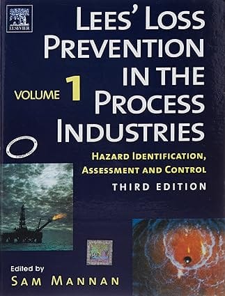 Lees? Loss Prevention In the Process Industries Hazard Identification Assessment And Control 3rd Edition 3 Vol Set 2006 By Mannan S