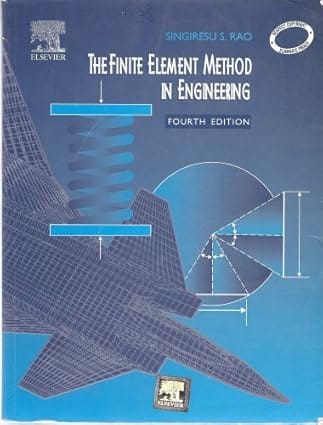 the Finite Element Method In Engineering 4th Edition 2005 By Rao S S