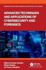 Advanced Techniques and Applications of Cybersecurity and Forensics 2025 By Keshav Kaushik