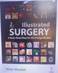 Illustrated Surgery A Basic Road Map For The Postgraduates 2nd Edition 2024 By Nilay Mandal