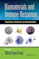 Biomaterials And Immune Response Complications Mechanisms And Immunomodulation 2019 By Vrana N E
