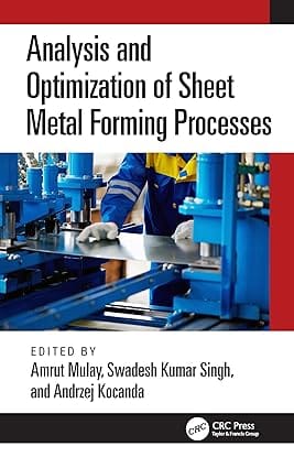 Analysis And Optimization Of Sheet Metal Forming Processes 2024 By Mulay A