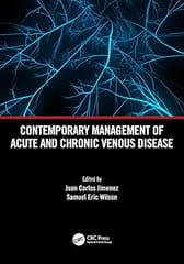 Contemporary Management Of Acute And Chronic Venous Disease  2024 By Jimenez J C