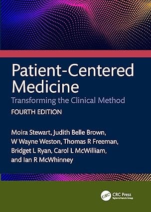 Patient Centered Medicine Transforming The Clinical Method 4th Edition 2024 By Stewart M