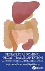 Pediatric Abdominal Organ Transplantation An Introduction And Practical Guide  2024 By Assia-Zamora S