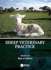 The Sheep Veterinary Practice 1st Edition 2024 By Kym A Abbott