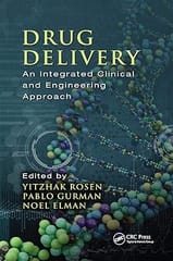 Drug Delivery An Integrated Clinical And Engineering Approach 2019 By Rosen Y