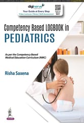 Competency Based Logbook in Pediatrics 1st Reprint Edition 2024 By Risha Saxena