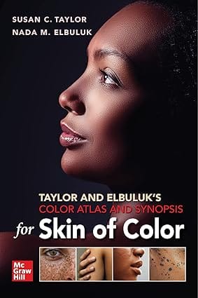 Taylor And Elbuluks Color Atlas And Synopsis For Skin Of Color 2023 By Taylor S C