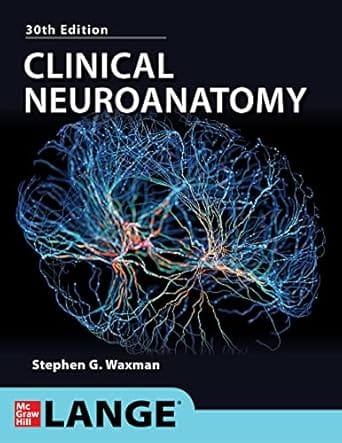 Clinical Neuroanatomy 30th Edition 2024 By Waxman S G