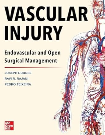 Vascular Injury Endovascular And Open Surgical Management 2023 By Dubose J