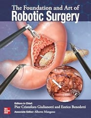 The Foundation And Art Of Robotic Surgery 2024 By Giulianotti P S