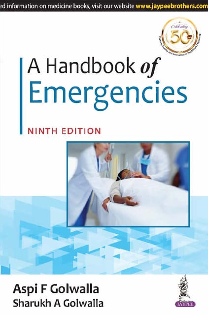 A Handbook of Emergencies 9th Reprint Edition 2024 By Aspi F Golwalla