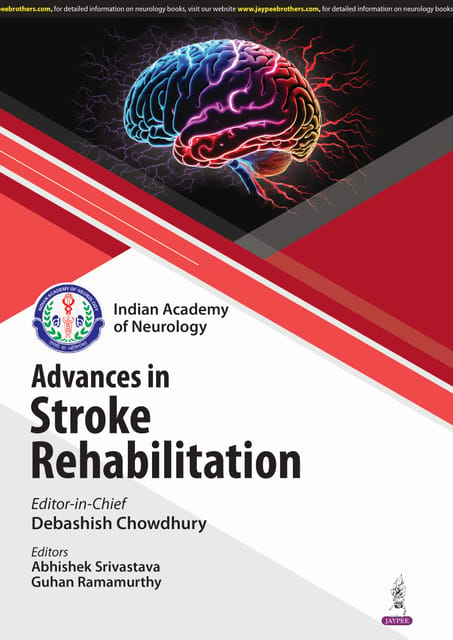 IAN Advances In Stroke Rehabilitation 1st Edition 2025 By Debashish Chowdhury