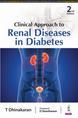 Clinical Approach To Renal Diseases In Diabetes 2nd Edition 2025 By T Dhinakaran