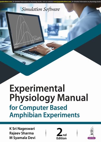 Experimental Physiology Manual For Computer Based Amphibian Experiments 2nd Edition 2025 By K Sri Nageswari