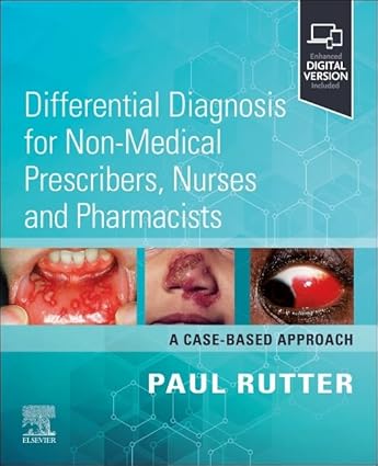 Differential Diagnosis For Non Medical Prescribers Nurses And Pharmacists A Case Based Approach With Access Code 2025 By Rutter P