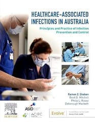 Healthcare Associated Infections In Australia Principles And Practice Of Infection Prevention And Control With Access Code 2024 By Shaban R Z