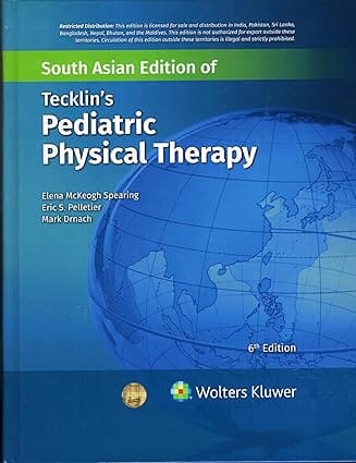 Tecklins Pediatric Physical Therapy 6th Edition South Asia Edition 2024 By Spearing E M