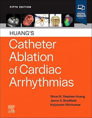 Huangs Catheter Ablation Of Cardiac Arrhythmias With Access Code 5th Edition 2025 By Huang S K S