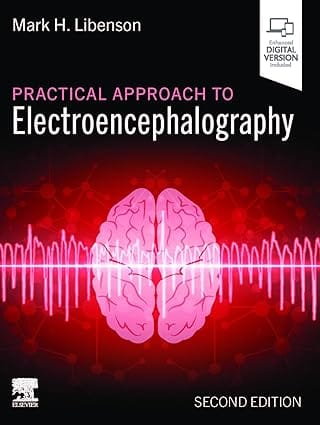 Practical Approach To Electroencephalography With Access Code 2nd Edition 2025 By Libenson M H