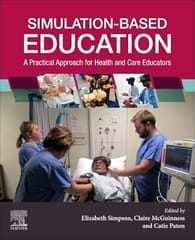 Simulation Based Education A Practical Approach For Health And Care Educators 2025 By Simpson E