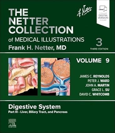 The Netter Collection Of Medical Illustrations Digestive System Part Iii Liver Biliary Tract And Pancreas With Access Code 3rd Edition Volume 9 2025 By Reynolds J C