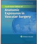 Anatomic Exposures In Vascular Surgery 4th South Asia Edition 2024 By Valentine R J