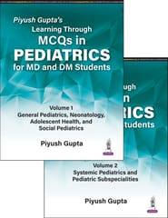 Learning Through MCQs in Pediatrics for MD and DM Students Set of 2 Volumes 1st Edition 2025 By Piyush Gupta