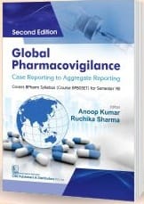 Global Pharmacovigilance Case Reporting to Aggregate Reporting 2nd Edition 2025 By Anoop Kumar